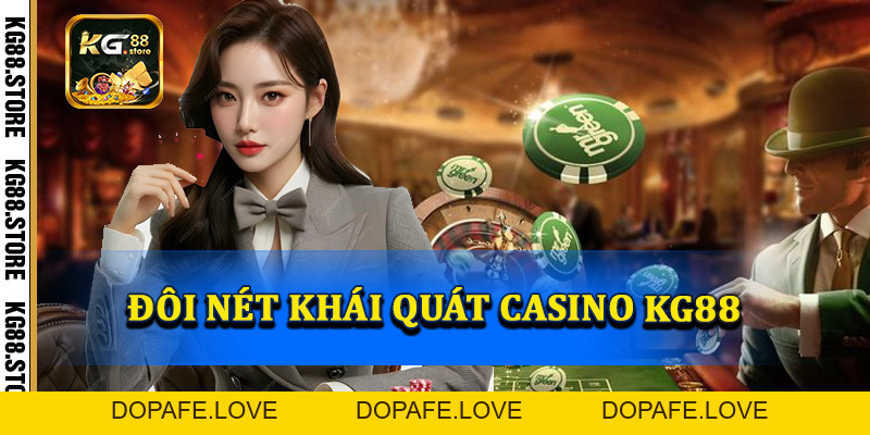 Casino KG88 - Sảnh cược casino xanh chín nhất hiện nay - kg88.store
