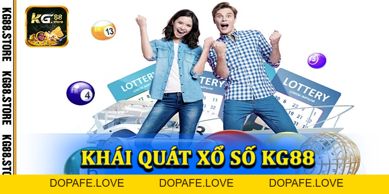 Xổ số KG88 - Chơi là trúng, đổi đời chỉ sau một đêm - kg88.store
