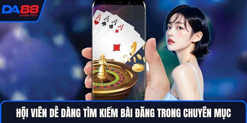 Blogs DA88 – Nơi cập Nhật Tin Tức Mới Nhất Mỗi Ngày