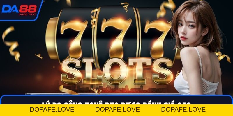 Công Nghệ RNG Là Gì? Cơ Chế Bảo Đảm Tính Minh Bạch Slots Game Tại DA88 