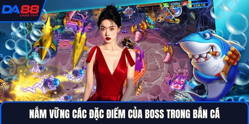 Cách Săn Boss Bắn Cá Và Cách Dùng Vũ Khí Đặc Biệt Tại DA88