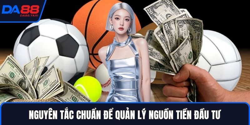 Nghệ Thuật Quản Lý Vốn Cá Độ Thể Thao Tại Nhà Cái DA88