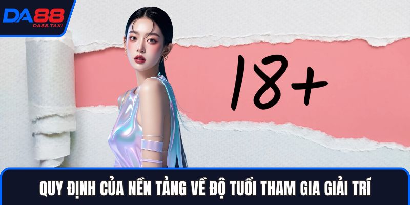 Quy Định Chung - Những Điều Khoản Tại Hệ Thống Giải Trí