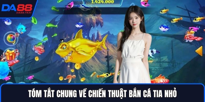 Nghệ Thuật Bắn Tỉa Cá Nhỏ Gom Xu An Toàn Cho Tân Thủ Tại DA88