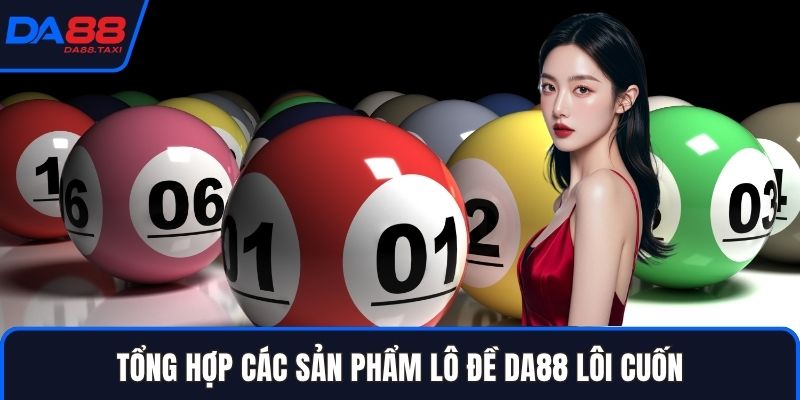 Lô Đề DA88 - Tinh Hoa Số Học Tuyệt Đỉnh Hanh Thông