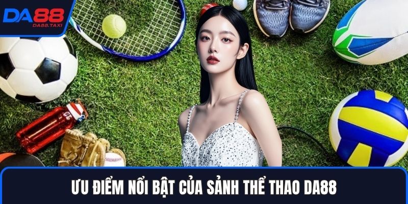 Thể Thao DA88 - Khởi Nguồn Bách Chiến Bách Thắng Mạng